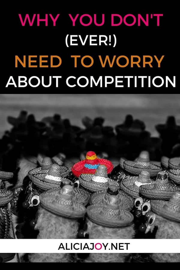 why you don't need to worry about competition
